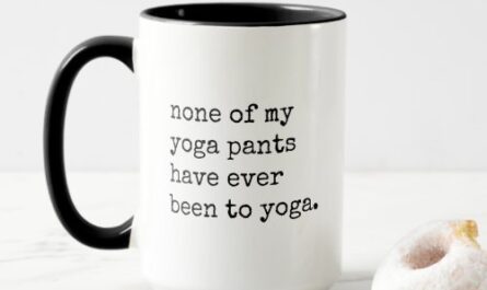 None of my Yoga Pants Have Ever Been to Yoga Mug