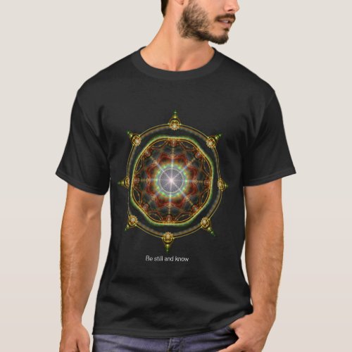 Be Still and Know T-Shirt