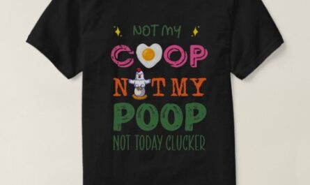 Not My Coop Not My Poop Funny chicken meditation y T-Shirt