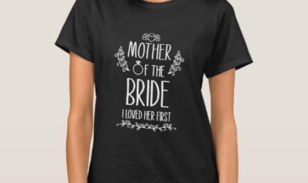 Mother of the Bride I Loved Her First  T-Shirt