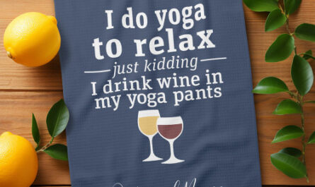 Funny Wine Quote – I drink wine in yoga pants Kitchen Towel