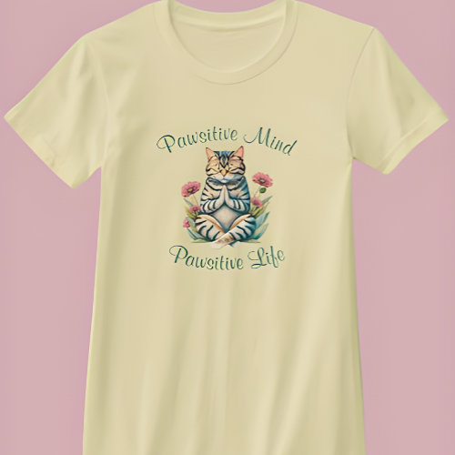 Funny Meditation Cat Inspirational Positive Quote T-Shirt