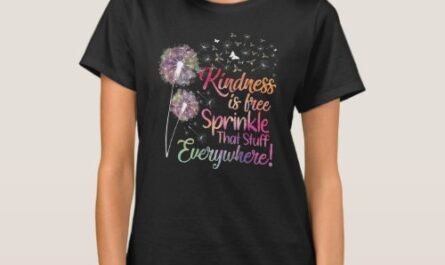 Kindness is Free Sprinkle That Stuff Everywhere T-Shirt