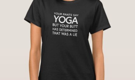 Your pants say yoga T-Shirt
