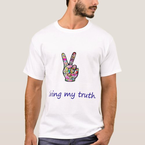 Living My Truth T-Shirt