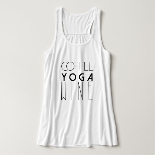 Coffee Yoga Wine | Chic Typography Tank Top