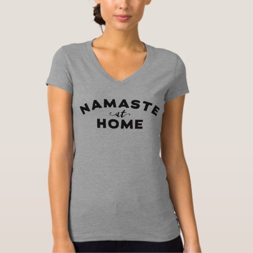 Namaste At Home T-Shirt – Funny Yoga Shirt
