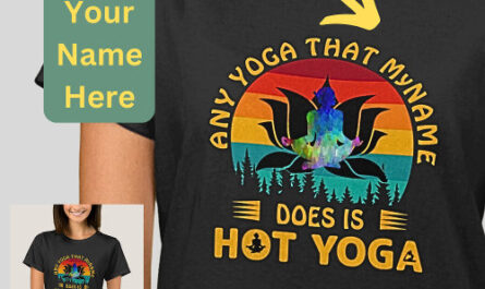 Add Name Change Text Any Yoga is Hot Yoga Funny  T-Shirt