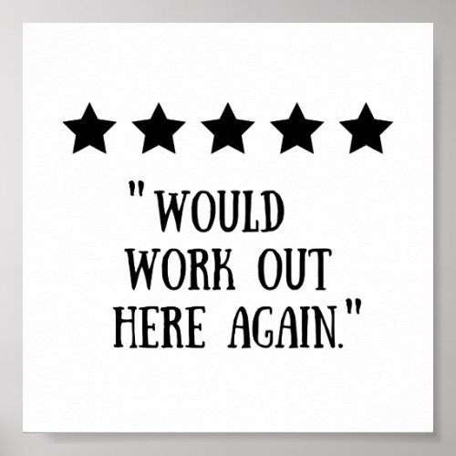 Funny Gym Decor 5 Stars Would Work Out Here Again