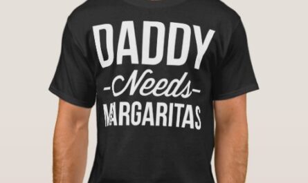 Daddy needs Margaritas T-Shirt